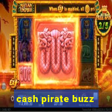 cash pirate buzz